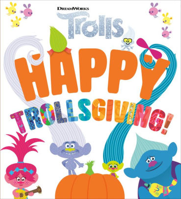 Happy Trollsgiving!