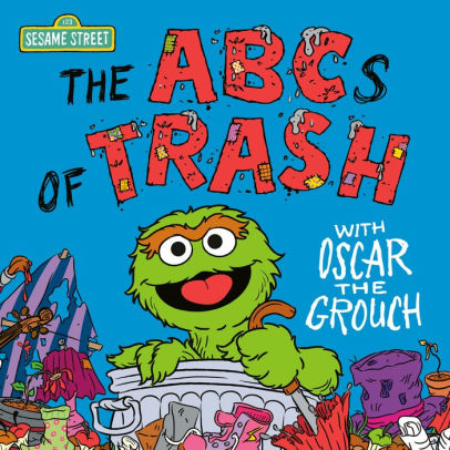 The ABCs of Trash with Oscar the Grouch