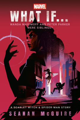 Marvel: What If . . . Wanda Maximoff and Peter Parker Were Siblings?