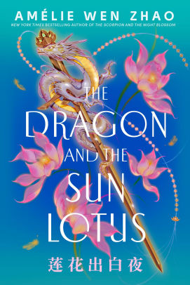 The Dragon and the Sun Lotus Am?lie