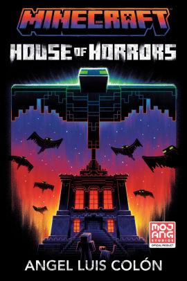 House of Horrors: An Official Minecraft Novel