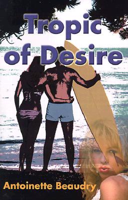 Tropic of Desire