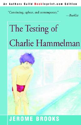 The Testing Of Charlie Hammelman