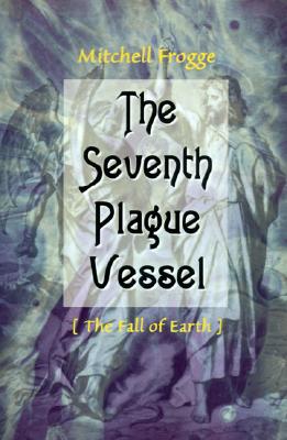 The Seventh Plague Vessel