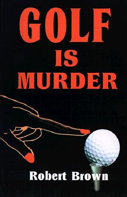 Golf Is Murder