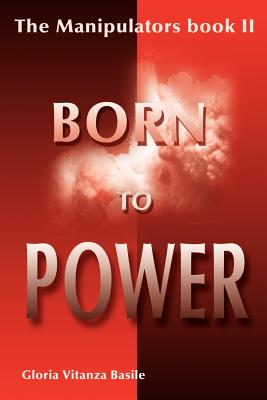 Born to Power