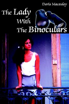 The Lady With The Binoculars