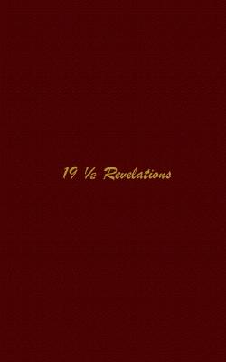 19 1/2 Revelations