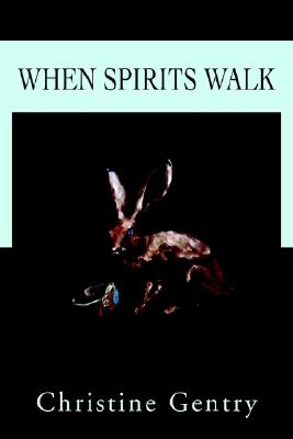When Spirits Walk