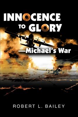 Innocence To Glory: Michael's War