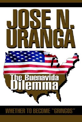 The Buenavida Dilemma: Whether to Become "Gringos"