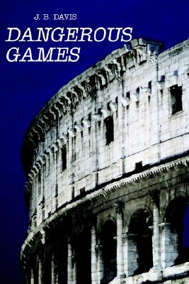 Dangerous Games