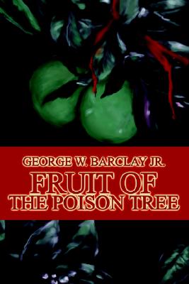 Fruit of the Poison Tree