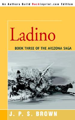 Ladino: The Arizona Saga, Book III