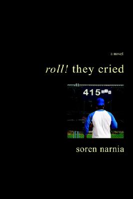 Roll! They Cried