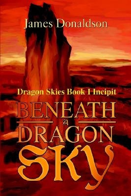 Beneath a Dragon Sky: Incipit I