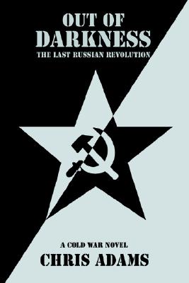 Out of Darkness: The Last Russian Revolution