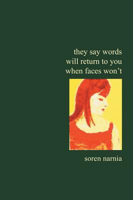 They Say Words Will Return To You When Faces Won't