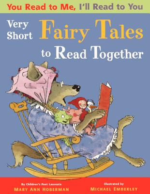 You Read to Me, I'll Read to You: Very Short Fairy Tales to Read Together