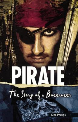 Pirate: The Story Of A Buccaneer