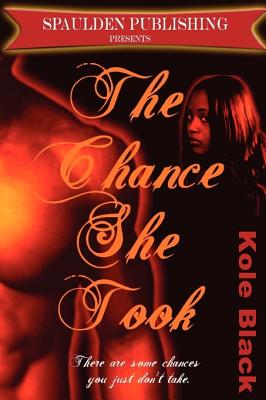 The Chance She Took