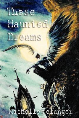 These Haunted Dreams