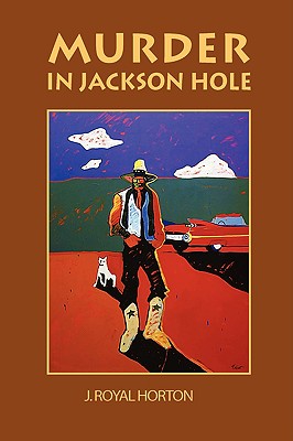 Murder in Jackson Hole