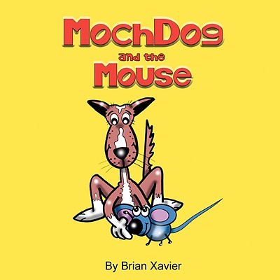 Mochdog and the Mouse