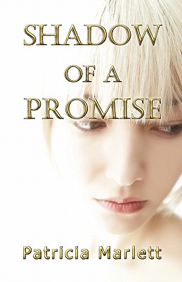 Shadow of a Promise