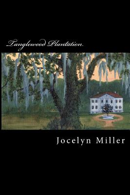Tanglewood Plantation