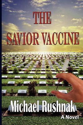 The Savior Vaccine