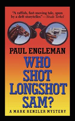 Who Shot Longshot Sam?