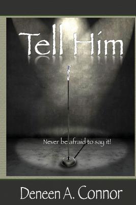 Tell Him