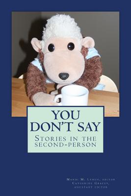 You Don't Say: Stories in the Second-Person