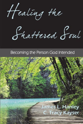 Healing the Shattered Soul