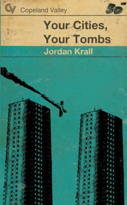 Your Cities, Your Tombs