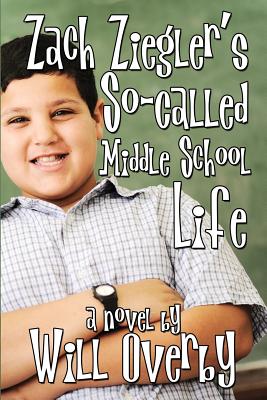 Zach Ziegler's So-Called Middle School Life
