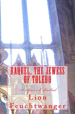 Raquel, the Jewess of Toledo
