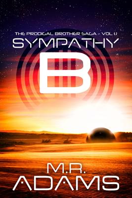 The Prodigal Brother Saga (Sympathy-B 1.1)