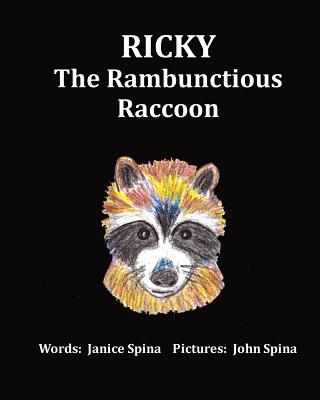 Ricky the Rambunctious Raccoon