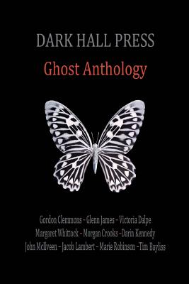Dark Hall Press Ghost Anthology