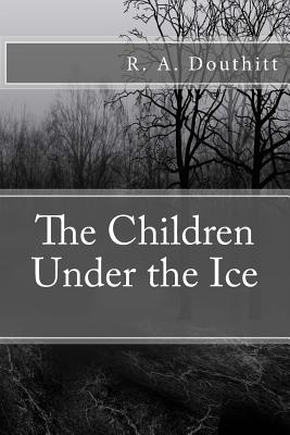 The Children Under the Ice