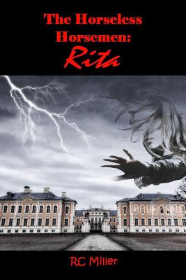 The Horseless Horsemen: Rita