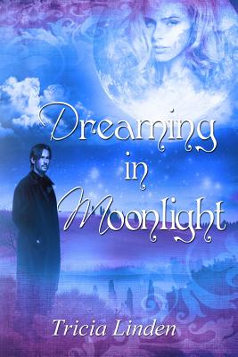 Dreaming In Moonlight