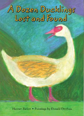 A Dozen Ducklings Lost and Found