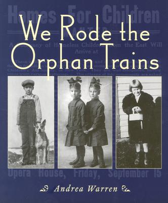 We Rode the Orphan Trains