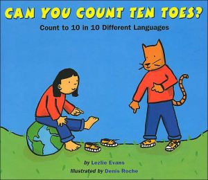 Can You Count Ten Toes?: Count to 10 in 10 Different Languages