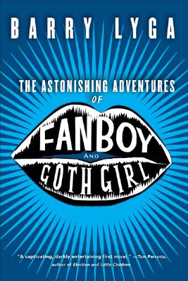 The Astonishing Adventures of Fanboy and Goth Girl