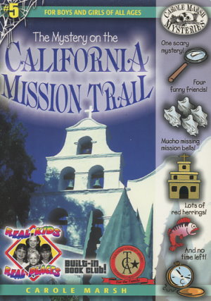 The Mystery on the California Mission Trail