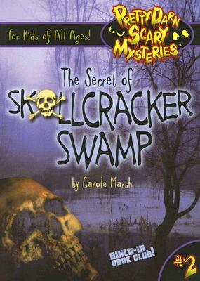 The Secret of Skullcracker Swamp